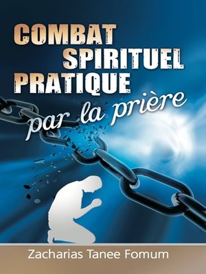cover image of Combat Spirituel Pratique Par La Priere